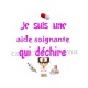 je suis une aide soignante qui déchire
