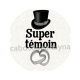 super témoin