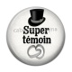 Cabochon Résine - super témoin