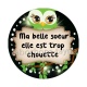 ma belle soeur elle est trop chouette
