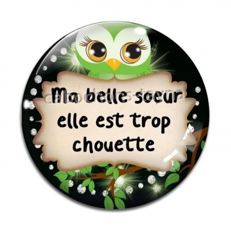Cabochon Verre - ma belle soeur elle est trop chouette