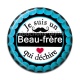 Cabochon Résine - je suis un beau frère qui déchire