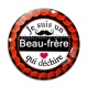 Cabochon Verre - je suis un beau frère qui déchire