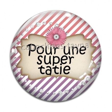 Cabochon Verre - pour une super tatie