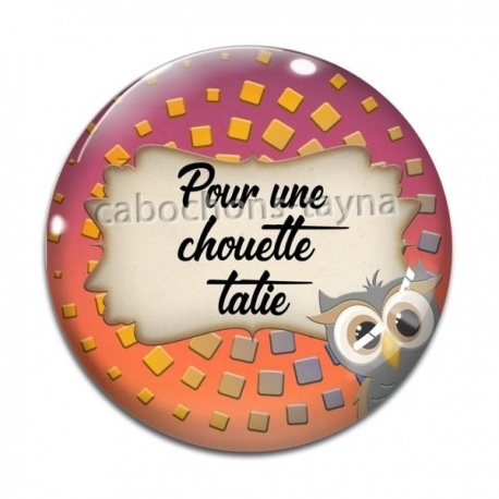 Cabochon Verre - pour une chouette tatie