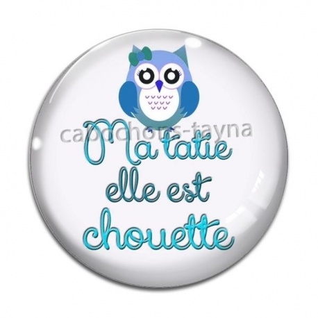 Cabochon Verre - ma tatie elle est chouette