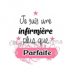 je suis une infirmière plus que parfaite
