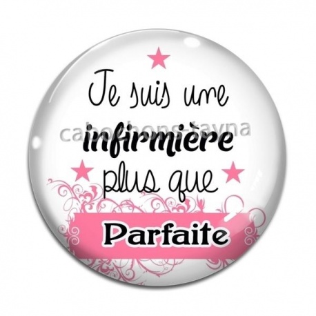 Cabochon Verre - je suis une infirmière plus que parfaite