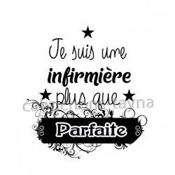 je suis une infirmière plus que parfaite