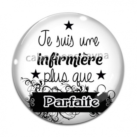 Cabochon Verre - je suis une infirmière plus que parfaite