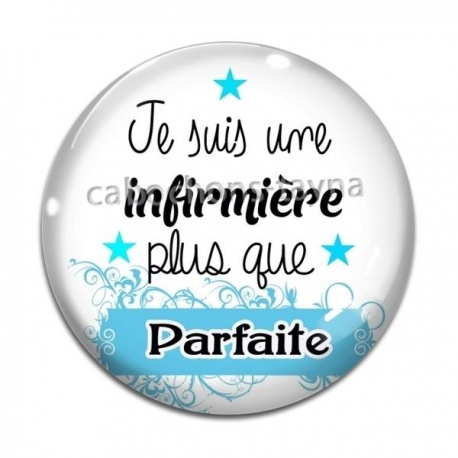 Cabochon Verre - je suis une infirmière plus que parfaite