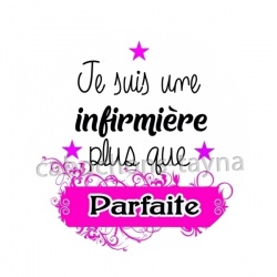 je suis une infirmière plus que parfaite