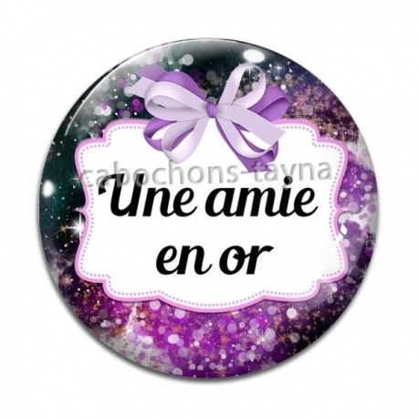 Cabochon Verre - une amie en or