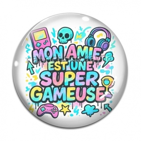 Cabochon Verre - mon amie est une super gameuse