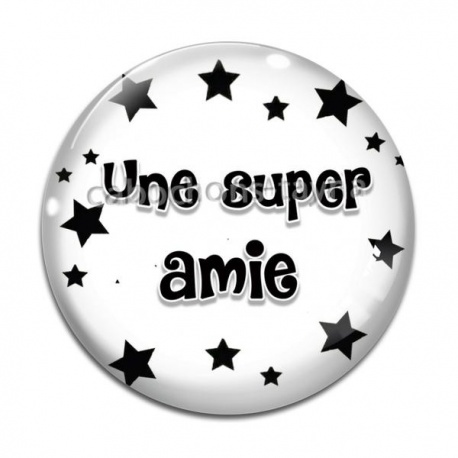 Cabochon Verre - une super amie