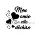 mon amie elle déchire