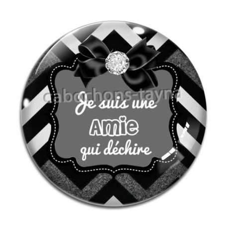 Cabochon Verre - je suis une amie qui déchire