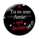 Cabochon Verre - tu es une amie qui déchire