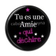 Cabochon Résine - tu es une amie qui déchire