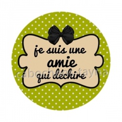 je suis une amie qui déchire