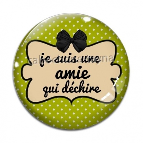 Cabochon Verre - je suis une amie qui déchire
