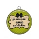 Pendentif Cabochon Argent - je suis une amie qui déchire