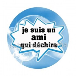 je suis une ami qui déchire
