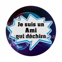 je suis un ami qui déchire