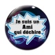 Cabochon Verre - je suis un ami qui déchire