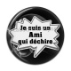 Cabochon Résine - je suis un ami qui déchire