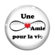 Cabochon Verre - une amie pour la vie