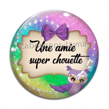 Cabochon Verre - une amie super chouette