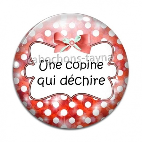 Cabochon Verre -  une copine qui déchire