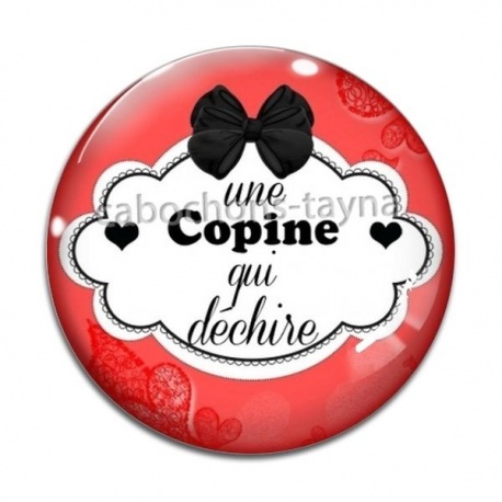Cabochon Verre -  une copine qui déchire