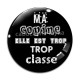 Cabochon Verre - ma copine elle est trop classe