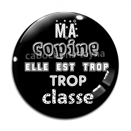 Cabochon Verre - ma copine elle est trop classe