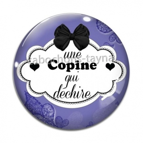 Cabochon Verre - une copine qui déchire
