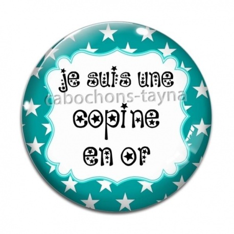 Cabochon Verre - je suis une copine en or