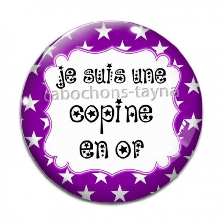 Cabochon Verre - je suis une copine en or