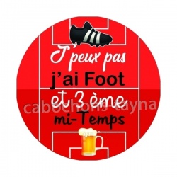 j'peux pas j'ai foot et 3 eme mi temps