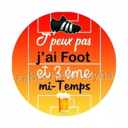 j'peux pas j'ai foot et 3 eme mi temps