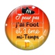 Cabochon Verre - j'peux pas j'ai foot et 3 eme mi temps