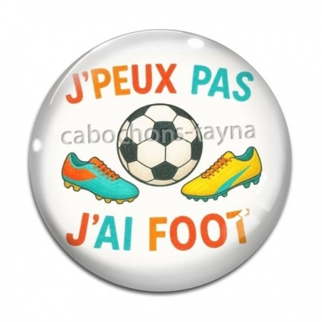 Cabochon Verre - j'peux pas j'ai foot