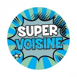 super voisine