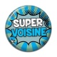 Cabochon Résine - super voisine