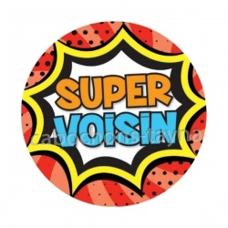 super voisin