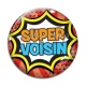 Cabochon Verre - super voisin