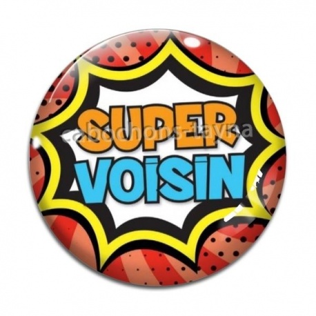 Cabochon Verre - super voisin