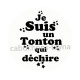 je suis un tonton qui déchire