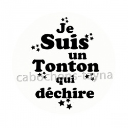 je suis un tonton qui déchire